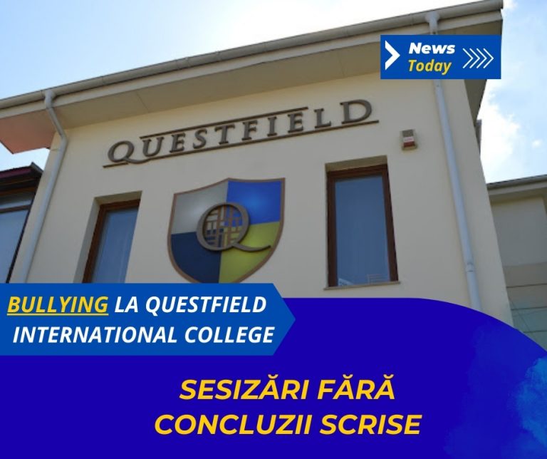 Bullying la Questfield International College, sesizări fără concluzii scrise